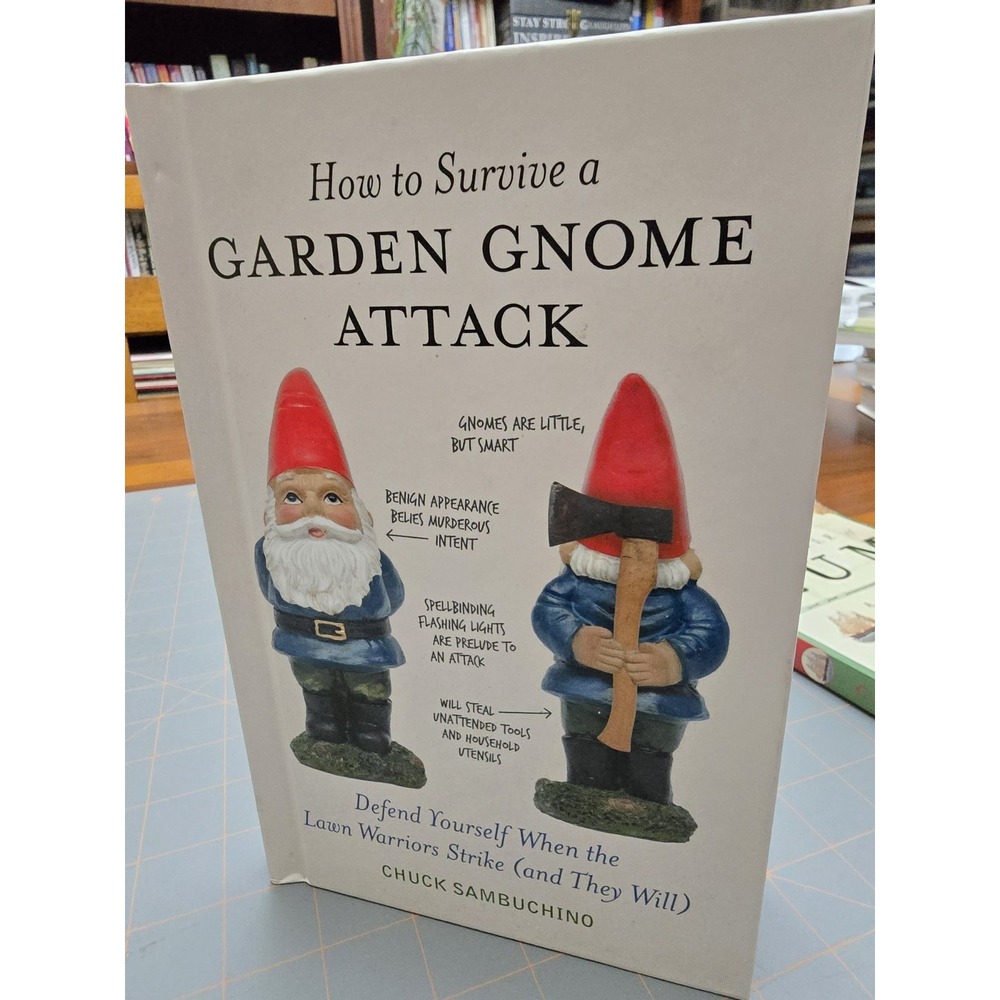 How to Survive a Garden Gnome Attack Lawn Strikes Combat Chuck Sambuchino